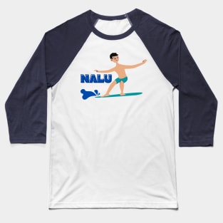 nalu (wave) surfer. ʻōlelo hawaiʻi. hawaiian language. ʻōlelo noʻeau. hawaii sayings Baseball T-Shirt